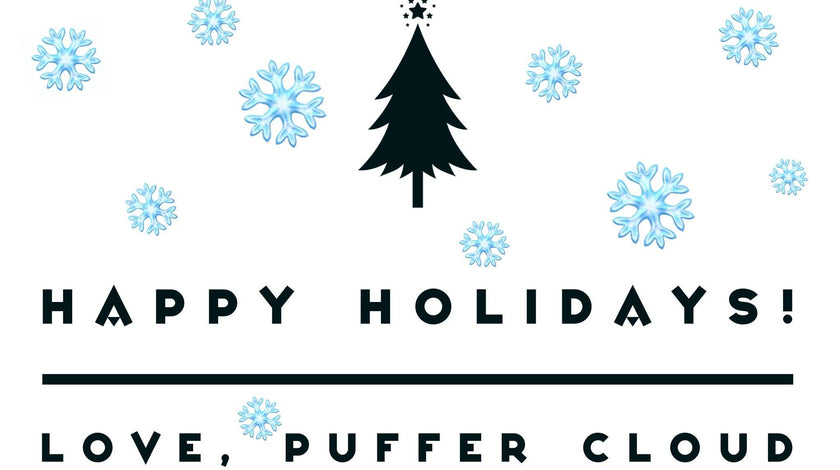 Happy Holidays! Love, Puffer Cloud!
