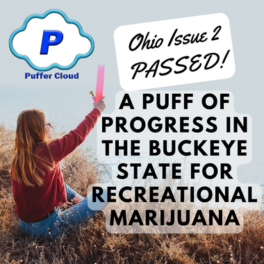 Ohio Issue 2 PASSED: A Puff of Progress in the Buckeye State For Recreational Marijuana